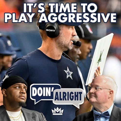 COWBOYS FAN Q&A: Are The Cowboys In Desperate Team Mode? | Doin’ Alright Podcast Por arte de portada