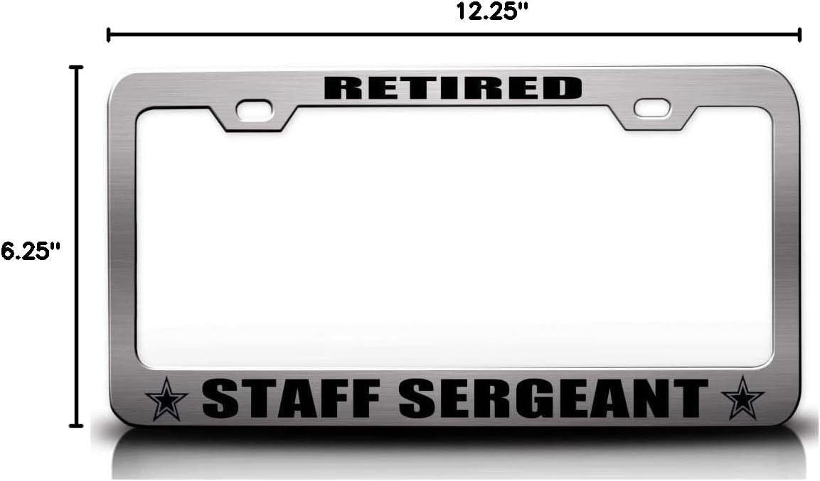 Retired Staff Sergeant Army Metal Car SUV Truck License Plate Frame Ch x15