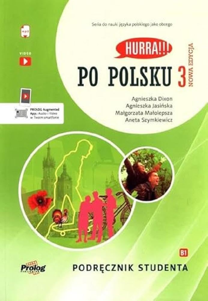 Hurra!!! Po polsku 3 Podręcznik studenta Nowa Edycja: B1