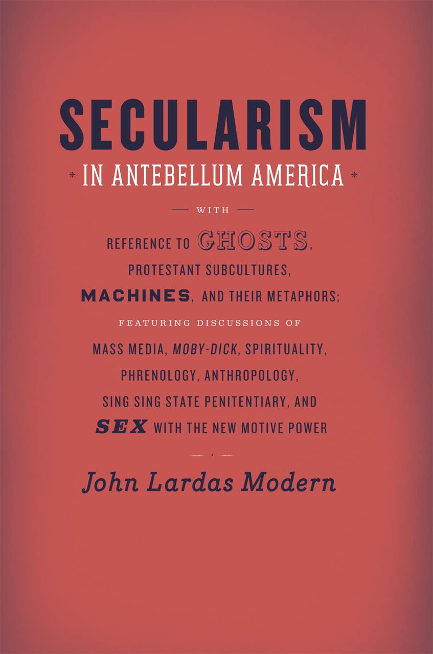 Secularism in Antebellum America (Religion and Postmodernism)
