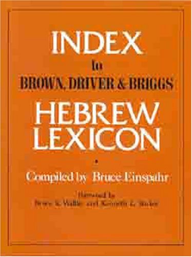 Index To Brown Driver and Briggs Hebrew Lexicon      Paperback – Bargain Price, June 1, 1982
