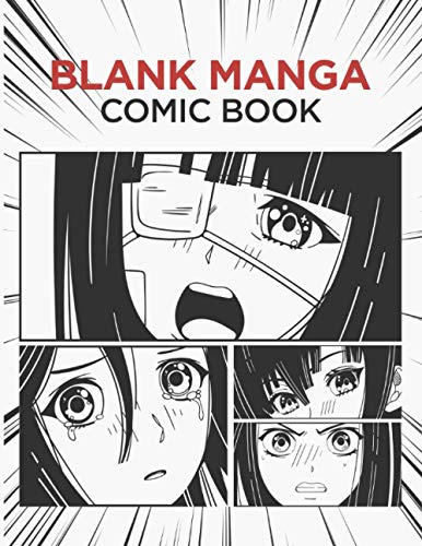 Blank Manga Comic Book: Create Your Own Manga & Anime Comics -
