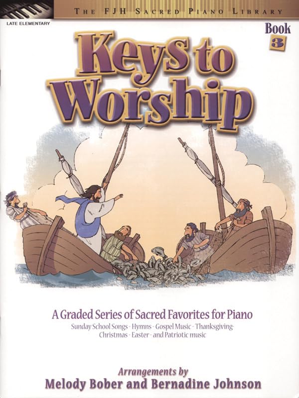 Keys to Worship, Book 3 (The FJH Sacred Piano Library, 3)