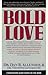 Bold Love Discussion Guide