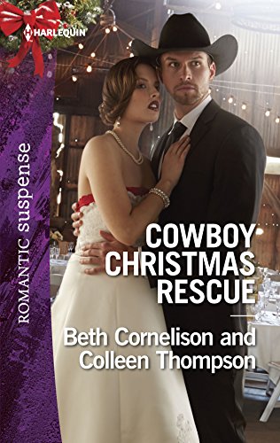 Cowboy Christmas Rescue: Rescuing the WitnessRescuing the Bride (Harlequin Romantic Suspense)