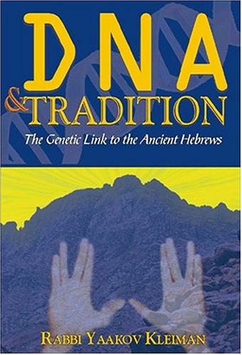 DNA and Tradition: The Genetic Link to the Anci... 1930143893 Book Cover