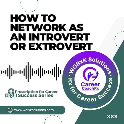 Page de couverture de How to Network as an Introvert or Extrovert | Rx for Career Success