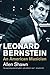 Leonard Bernstein: An American Musician (Jewish Lives)