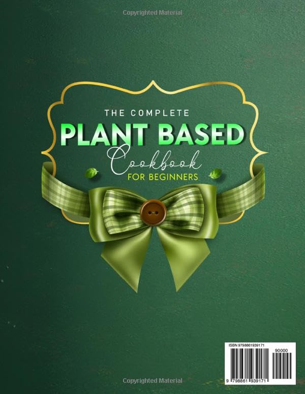 Miniatura 2 de The Complete Plant-Based Cookbook for Beginners 2000+ Days of Easy and Delicious Vegan Recipes for Nourishing Your Body and Mind. Incl. 30 Days Meal