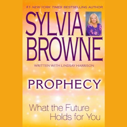 Prophecy What the Future Holds for You (Audio Download) Sylvia Browne