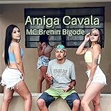  Amiga Cavala [Explicit]