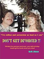Don't Get Divorced (The Book of the Millennium!) 0970084005 Book Cover