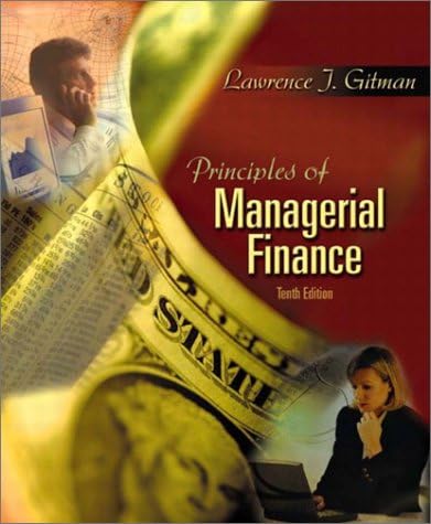 Lawrence J. GitmanPrinciples of Managerial Finance: United States Edition