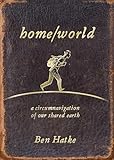 Home/World: A Circumnavigation of Our Shared Earth