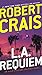 L.A. Requiem (An Elvis Cole Novel Book 8)