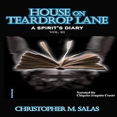 Couverture de House On Teadrop Lane: A Spirit's Diary
