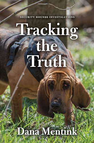 Tracking the Truth (Security Hounds Investigations, 1)