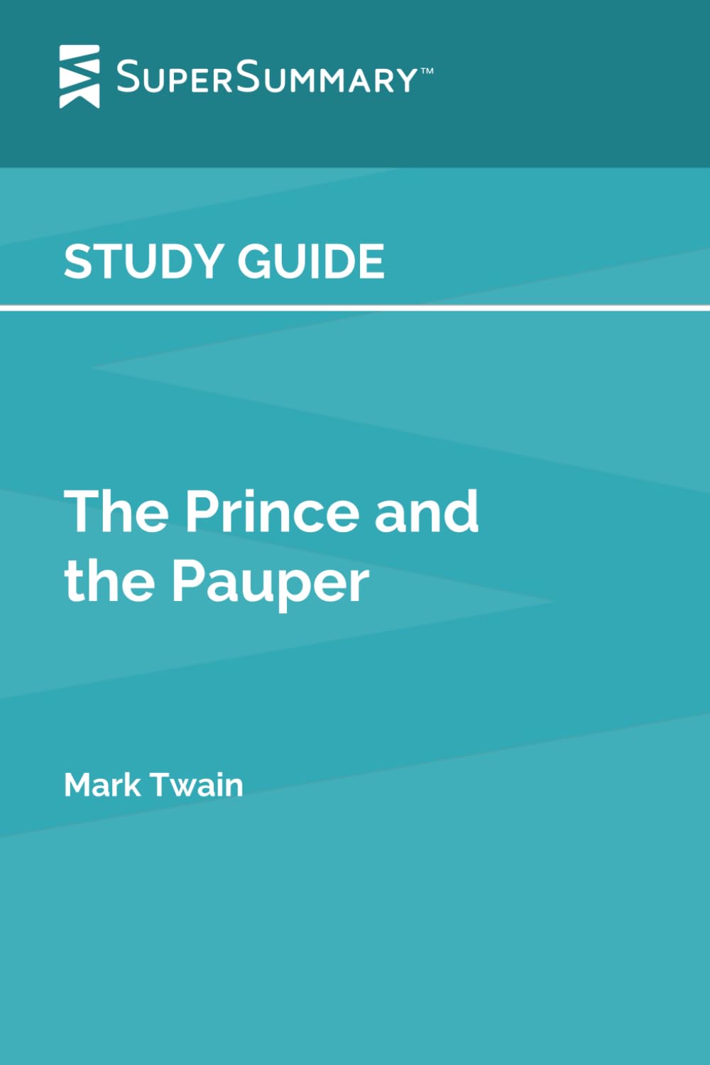 Study Guide: The Prince and the Pauper by Mark Twain (SuperSummary)