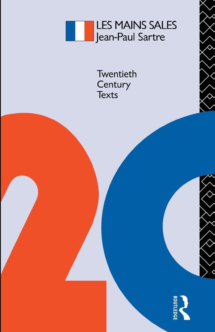 LES MAINS SALE, Jean Paul Sartre (Twentieth Century Texts)-Walter D. Redfern