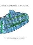 Ship Structural Analysis and Design