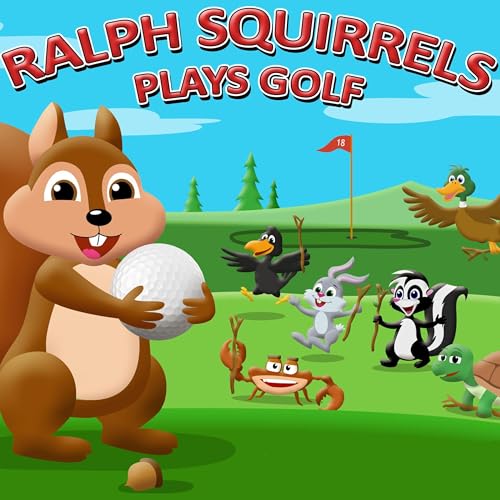 Raleigh Squires's Ralph Squirrels Plays Golf episode artwork