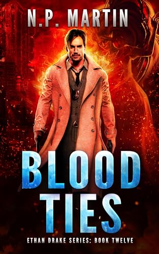 Blood Ties (Ethan Drake Series Book 12)
