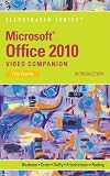 Microsoft Office 2010 Illustrated Video Companion: First Course: Introductory