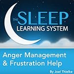 Cover of Anger Management and Frustration Help, Guided Meditation and Affirmations