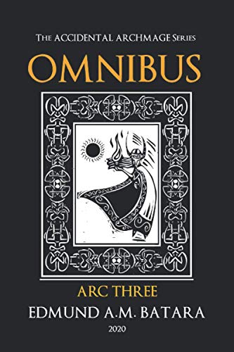 The Accidental Archmage Series - Omnibus: Arc Three
