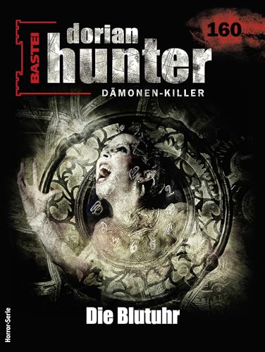 Cover of Dorian Hunter, #160: Die Blutuhr