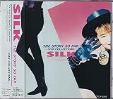 STORY SO FAR�c�`SILK COLLECTIONS�`