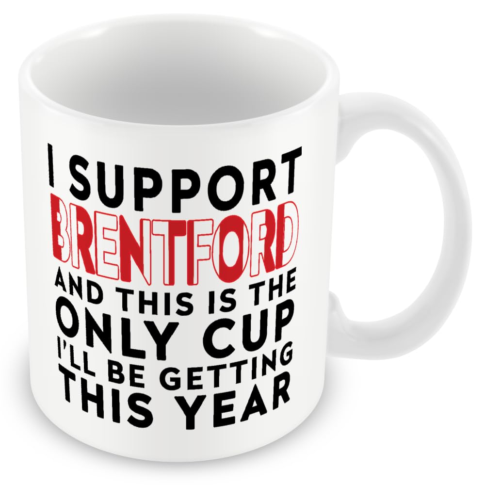 MUGGZ Funny Brentford Mug – Football Fan Gift for Men – Only Cup This Year