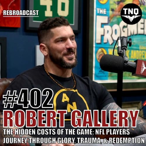 Robert Gallery: The Hidden Cost of the Game - An NFL Players Journey Through Glory, Trauma, and Redemption