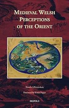 Hardcover Medieval Welsh Perceptions of the Orient [Latin] Book