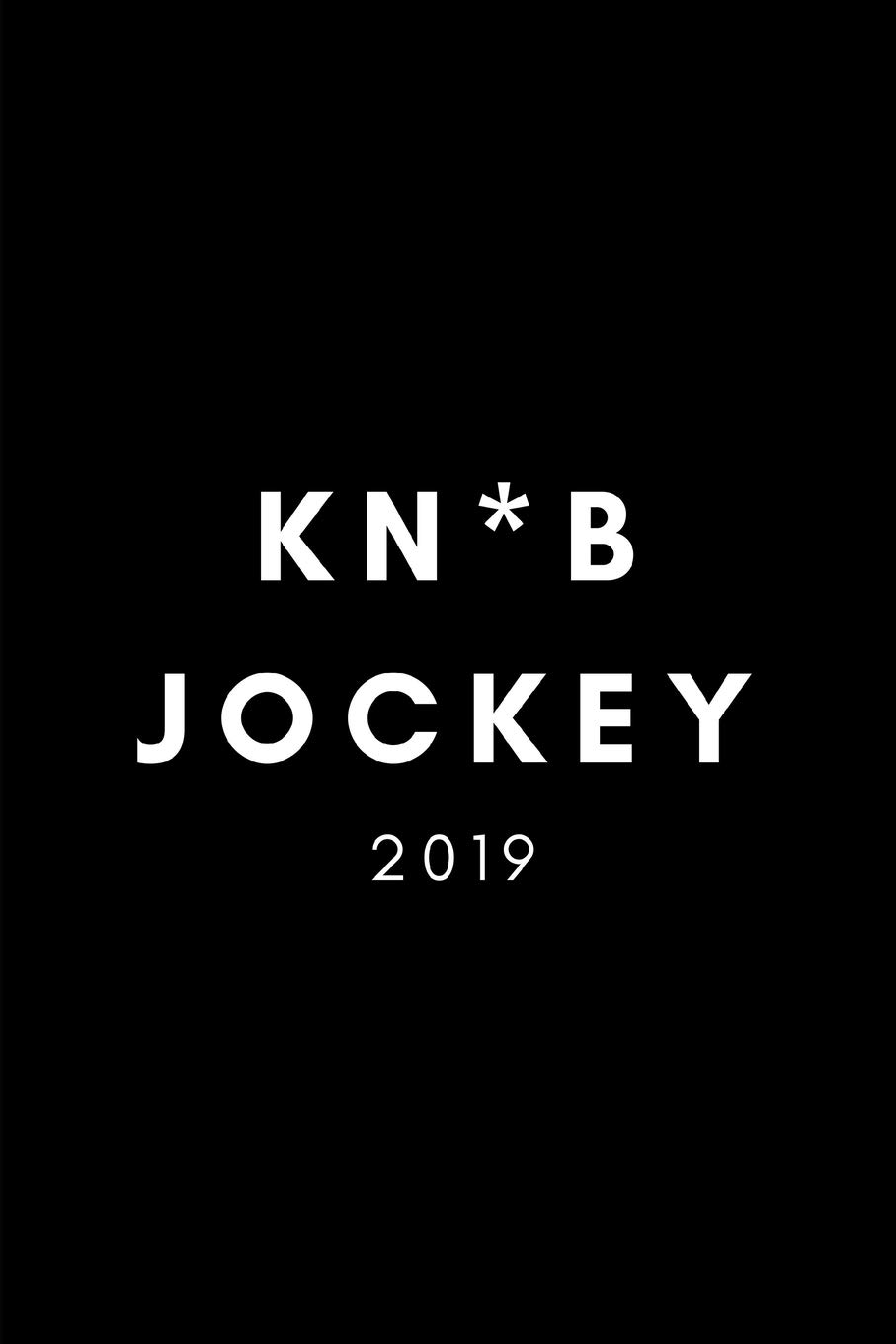 Kn*b Jockey 2019: Funny Rude Swear Word Week to View Diary and Goal Planner (Secret Santa, Christmas Gag and Birthday Prank Agenda Daybook)