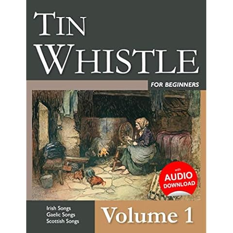 Tin Whistle for Beginners - Volume 1: Irish Songs, Gaelic Songs, Scottish Songs Cover