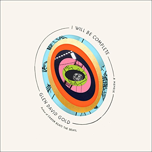 Glen David Gold's I Will Be Complete episode artwork