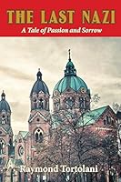 The Last Nazi 0991606752 Book Cover