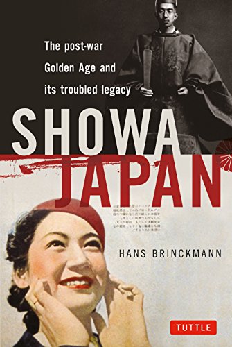 Showa Japan: The Post-War Golden Age and Its Troubled Legacy