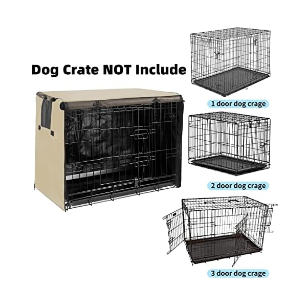 Dog Crate Cover Pet Kennel Cover for 42 Inch Wire Dog Cage with1 2 3 Doors. Durable Waterproof 600D Oxford Fabric Indoor/Outdoor Khaki Dog Crate Cover Pet Kennel Cover for 42 Inch Wire Dog Cage with1 2 3 Doors. Durable Waterproof 600D Oxford Fabric Indoor/Outdoor Khaki