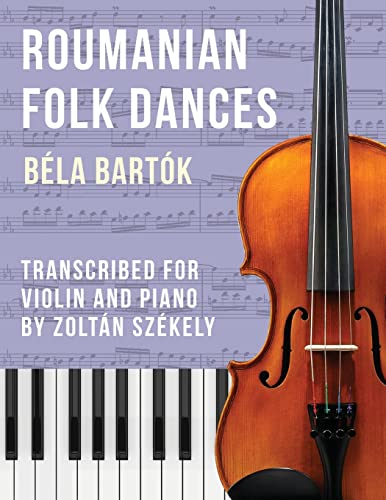 Bartók: Romanian Folk Dances (Arr. For Violin)