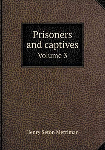 Prisoners and captives Volume 3 551926726X Book Cover