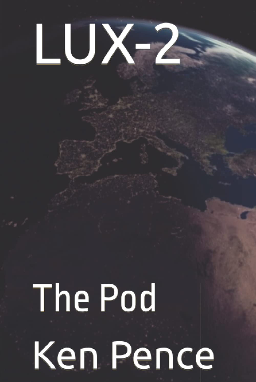 LUX-2: The Pod