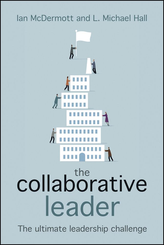The collaborative leader: The ultimate leadership challenge