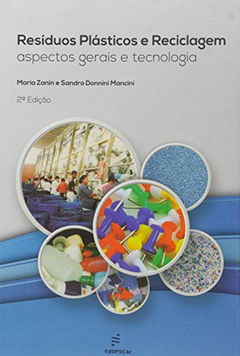 Resíduos plásticos e reciclagem: Aspectos gerais e tecnologia