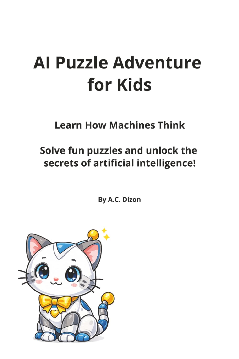 AI Puzzle Adventure for Kids: Learn How Machines Think (Learning with Milo)