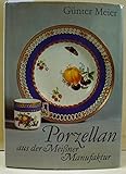  Porzellan aus der Meißner Manufaktur