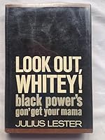 Look Out, Whitey! Black Power's Gon' Get Your Mama! 039417139X Book Cover