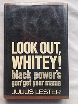 Hardcover Look Out, Whitey! Black Power's Gon' Get Your Mama Book
