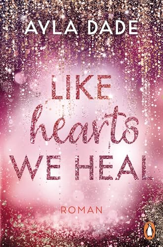 Cover zum Buch Like Hearts We Heal: Paisley & Knox